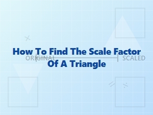 Finding the Scale Factor for Triangles
